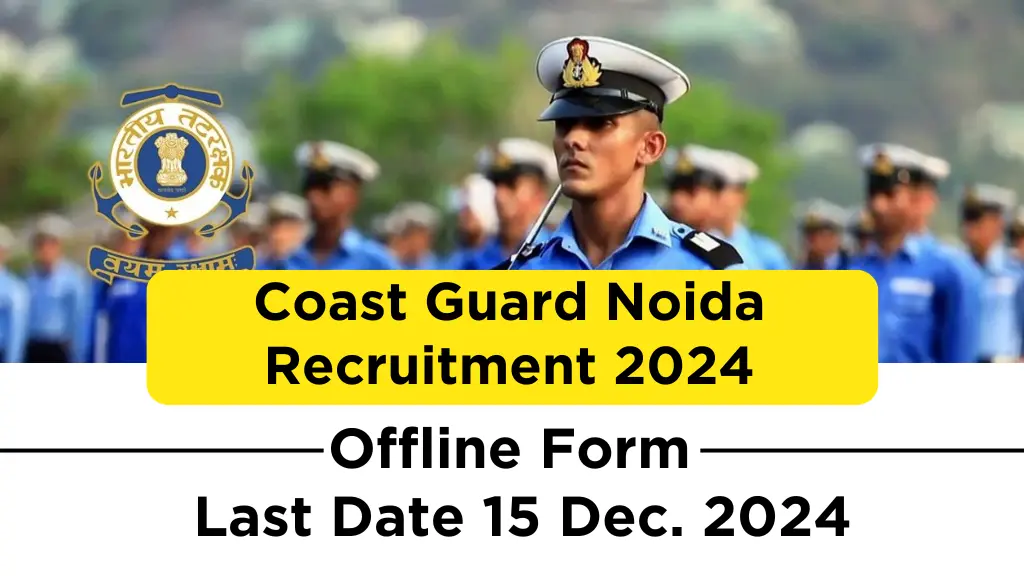 Coast Guard Noida Recruitment 2024