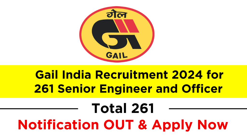 GAIL India Recruitment 2024 Notification OUT