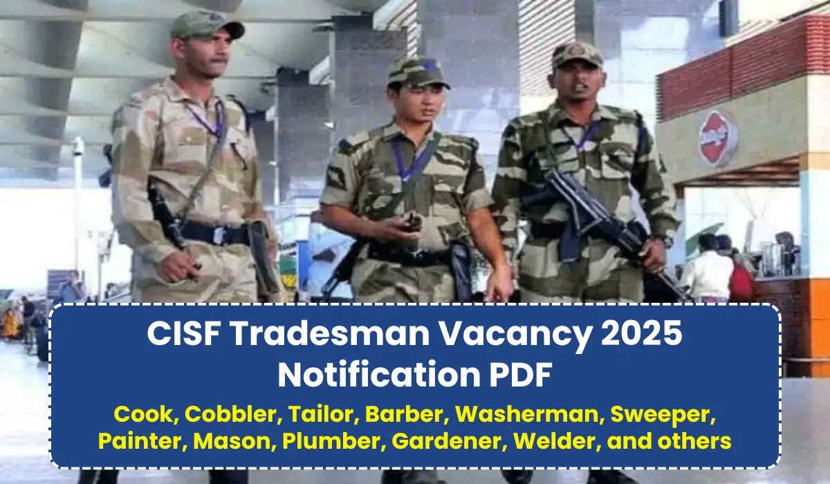 CISF Tradesman Vacancy 2025 Notification