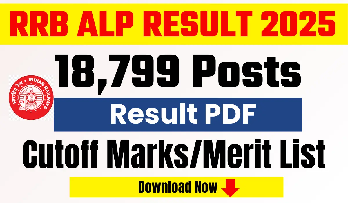 RRB ALP Result 2025 Date OUT: Check CBT 1 Cut Off Marks & Merit List PDF